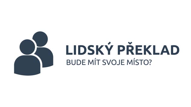 Bude mít lidský překlad na trhu své místo.